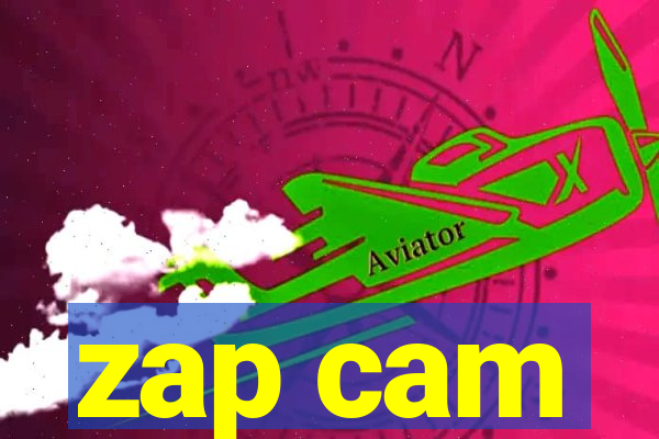 zap cam